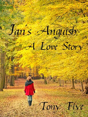 cover image of Jan's Anguish, a Love Story
